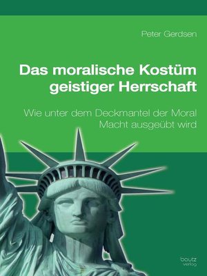 cover image of Das moralische Kostüm geistiger Herrschaft
